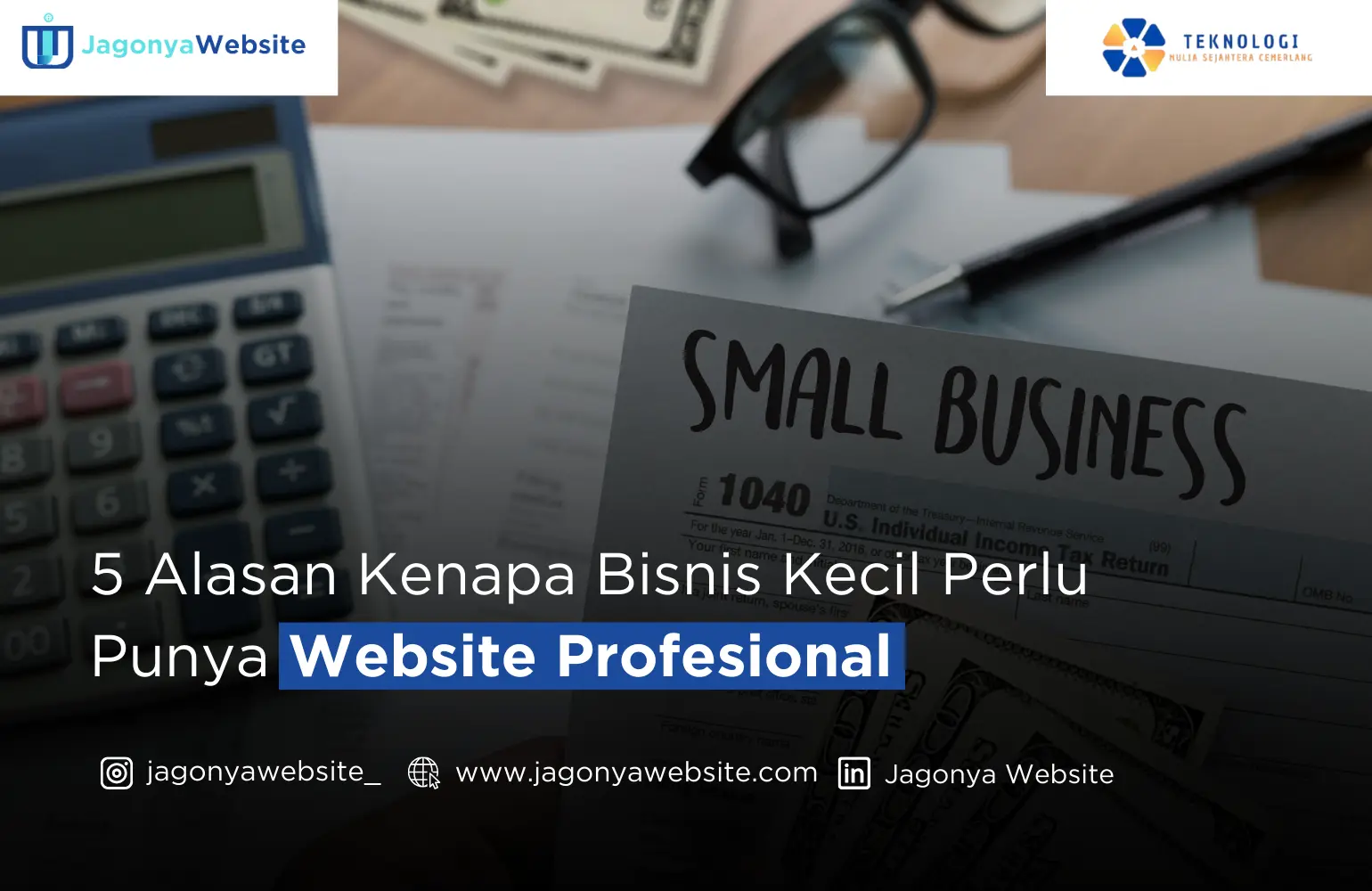 5 Alasan Kenapa Bisnis Kecil Perlu Punya Website Profesional