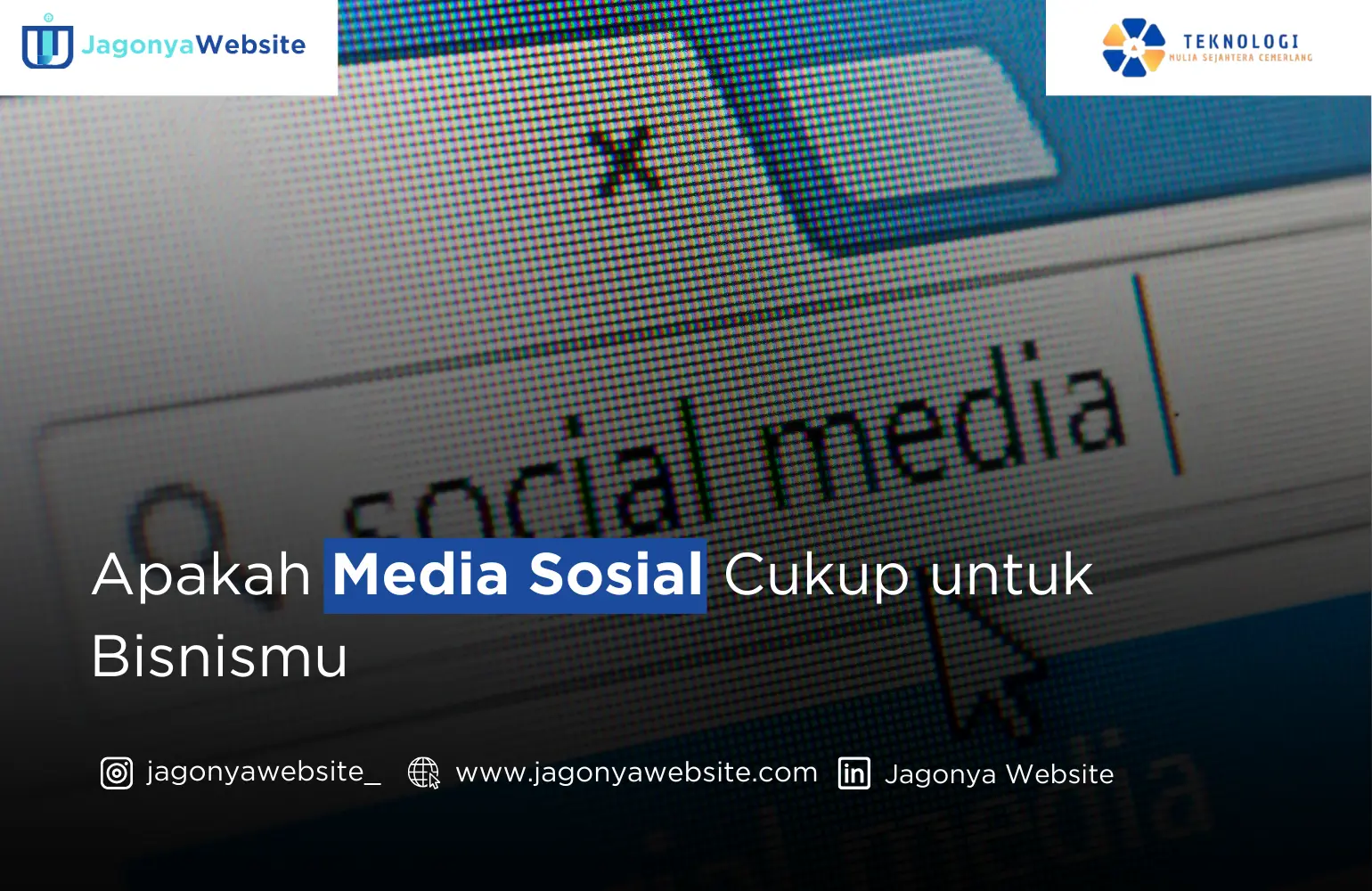 Apakah Media Sosial Cukup untuk Meningkatkan Bisnismu